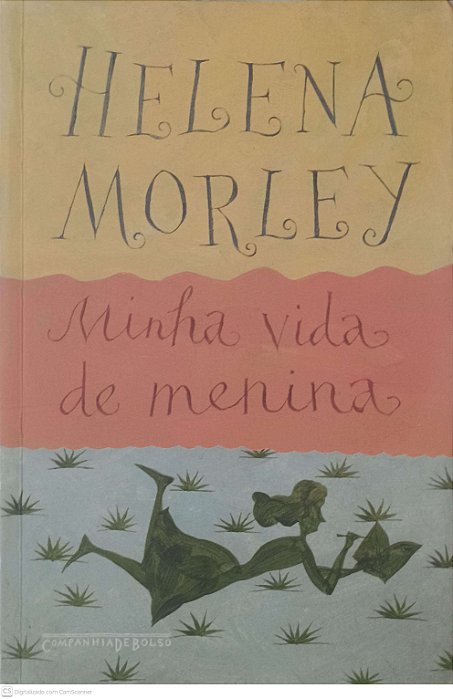 Livro Minha Vida de Menina Autor Morlay, Helena (2016) [usado]