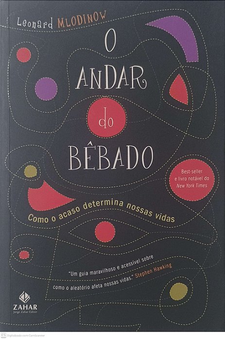 Livro o Andar do Bêbado: Como o Acaso Determina Nossas Vidas Autor Mlodinow, Leonard (2009) [usado]