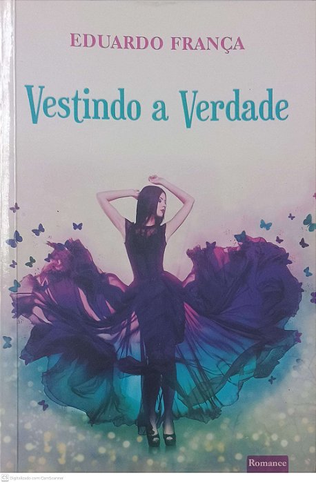 Livro Vestindo a Verdade Autor França, Eduardo (2015) [usado]