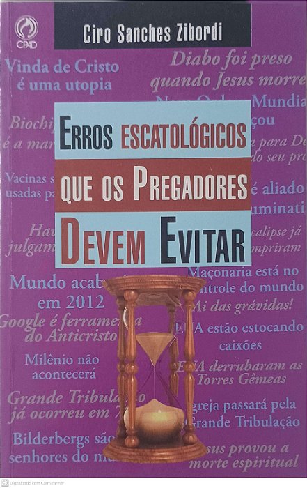 Livro Erros Escatológicos que os Pregadores Devem Evitar Autor Zibordi, Ciro Sanches (2017) [usado]