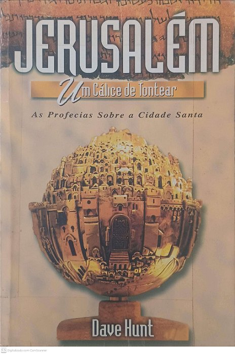 Livro Jerusalém: um Cálice de Tontear Autor Hunt, Dave (1999) [usado]