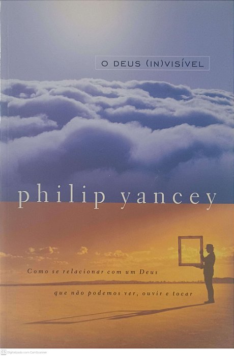 Livro o Deus (in)visivel Autor Yancey, Philip (2001) [usado]