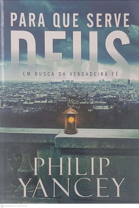 Livro para que Serve Deus Autor Yancey, Philip (2010) [usado]