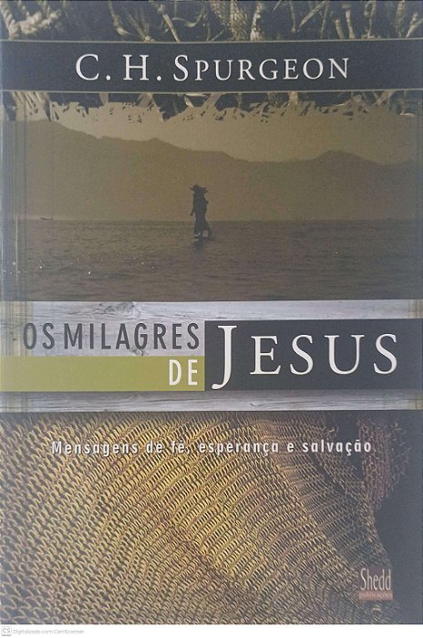 Livro os Milagres de Jesus Autor Spurgeon, C. H. (2007) [usado]