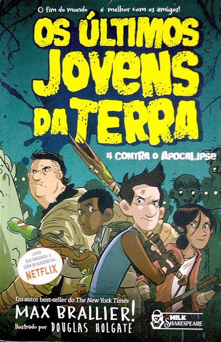 Livro os Últimos Jovens da Terra - 4 contra o Apocalipse Autor Brallier, Max (2019) [usado]