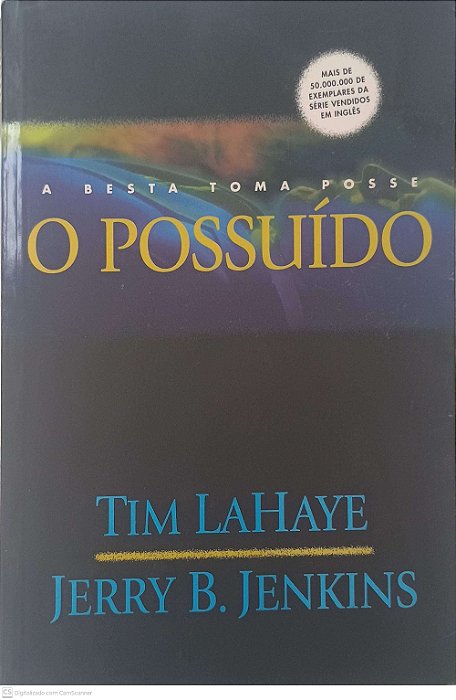 Livro a Besta Toma Posse o Possuido Autor Lahaye, Tim / Jenkins, Jerry B. (2001) [usado]