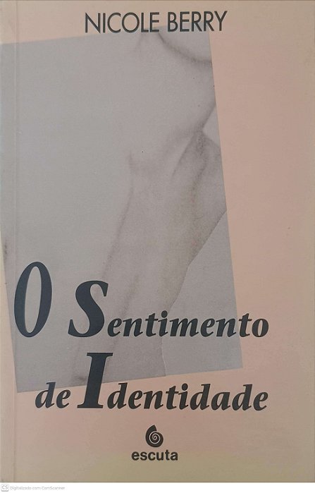 Livro o Sentimento de Identidade Autor Berry, Nicole (1991) [usado]