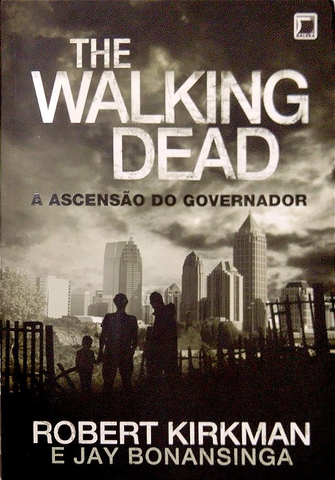 Livro a Ascensão do Governador [the Walking Dead; 1] Autor Kirkman, Robert (2015) [usado]