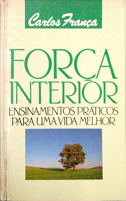 Livro Força Interior Autor França, Carlos [usado]