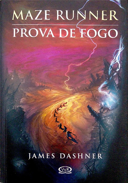 Livro Prova de Fogo [maze Runner; 2] Autor Dashner, James (2011) [usado]