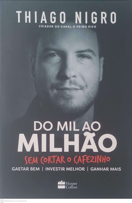 Livro do Mil ao Milhão: sem Cortar o Cafezinho Autor Nigro, Thiago (2018) [usado]