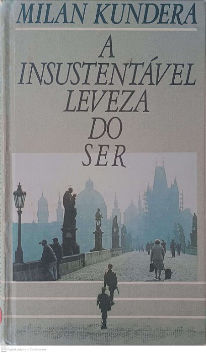 Livro a Insustentável Leveza do Ser Autor Kundera, Milan (1989) [usado]