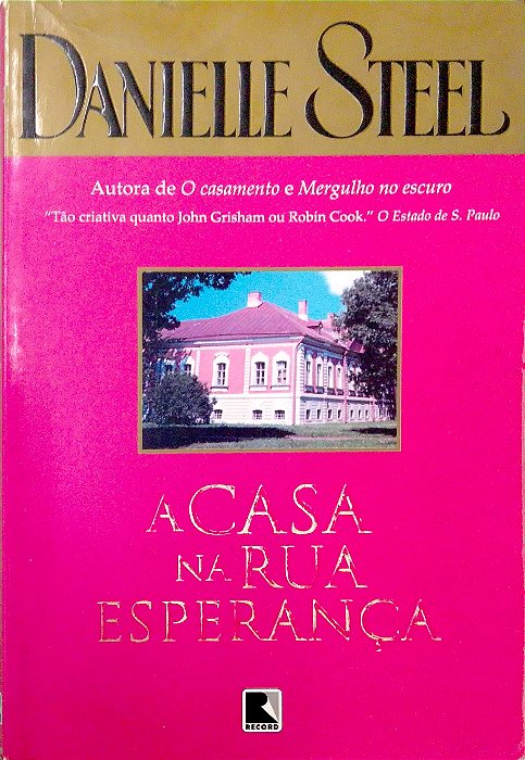 Livro a Casa na Rua Esperança Autor Steel, Danielle (2003) [usado]