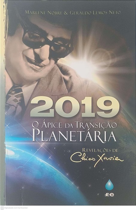 Livro 2019 o Ápice da Transição Planetária Autor Nobre, Marlene & Neto, Geraldo Lemos (2019) [usado]