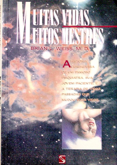 Livro Muitas Vidas, Muitos Mestres Autor Weiss, Brian L. (1991) [usado]