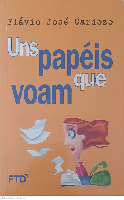 Livro uns Papéis que Voam Autor Cardozo, Flávio José (2003) [usado]