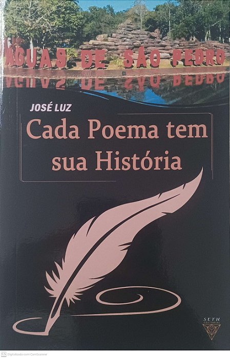 Livro Cada Poema Tem sua História Autor Luz, José (2024) [usado]