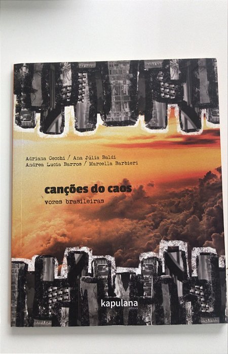 Livro Canções do Caos - Vozes Brasileiras Autor Várias Autoras (2017) [usado]