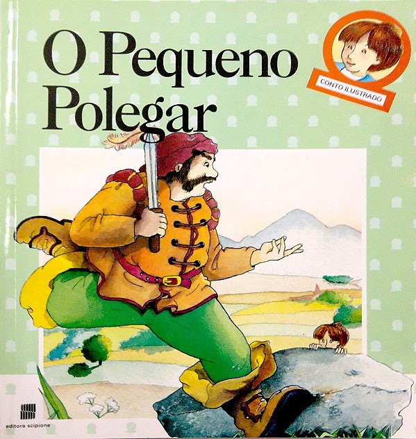 Livro o Pequeno Polegar [conto Ilustrado] Autor Desconhecido (2004) [usado]