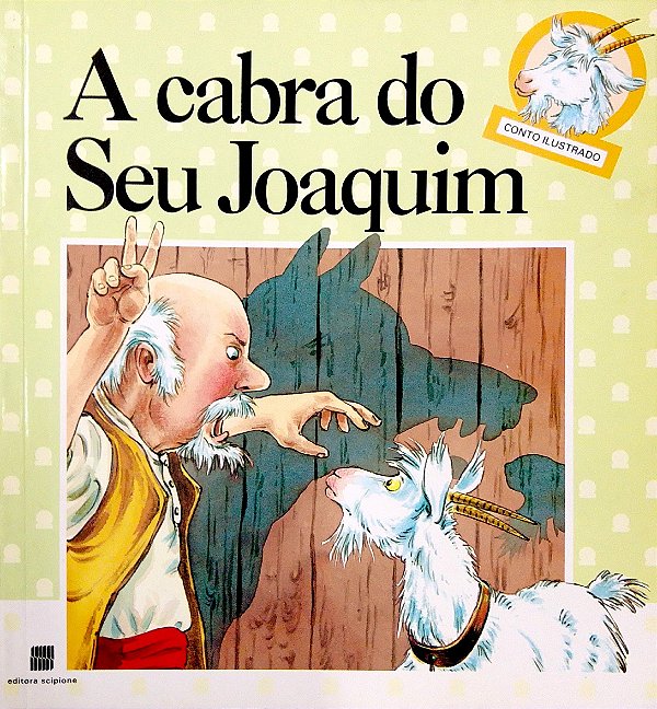 Livro a Cabra do seu Joaquim [conto Ilustrado] Autor Desconhecido (2002) [usado]