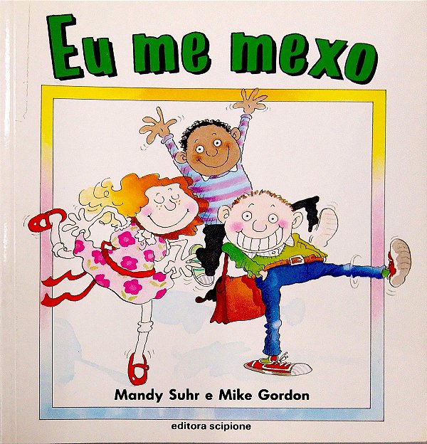 Livro Eu Me Mexo [col. Eu Vivo!] Autor Suhr, Mandy (2003) [usado]