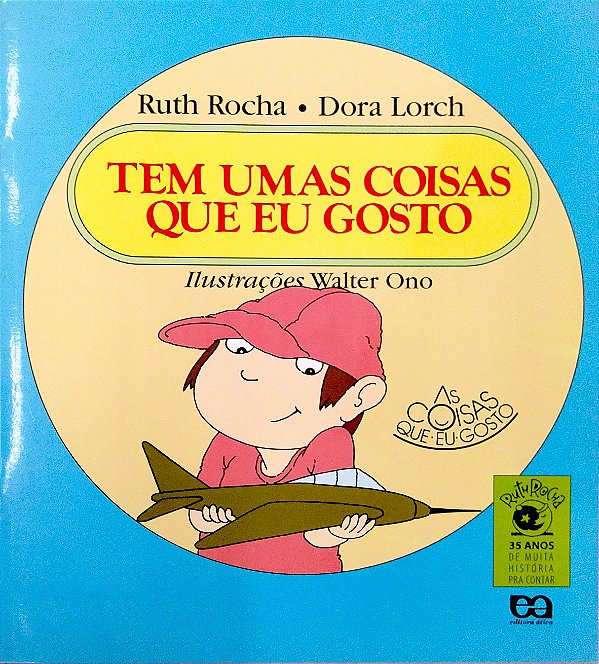 Livro Tem umas Coisas que Eu Gosto [as Coisas que Eu Gosto] Autor Rocha, Ruth (2000) [seminovo]