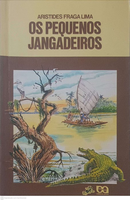Livro os Pequeno Janguadeiros Autor Lima, Aristides Fraga (1991) [usado]