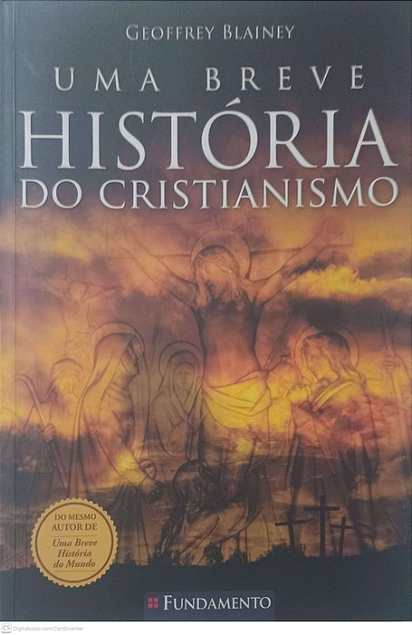 Livro Breve Historia do Cristianismo Autor Blainey, Geoffrey (2012) [usado]