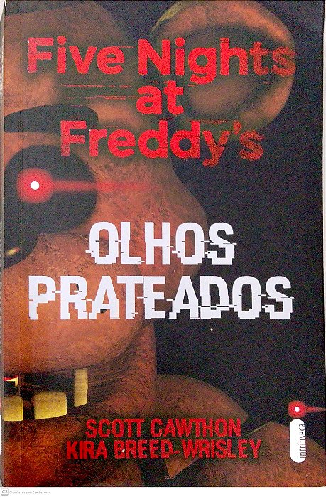 Livro Olhos Prateados [five Nights At Freddy''s; 1] Autor Cawthon, Scott (2017) [usado]