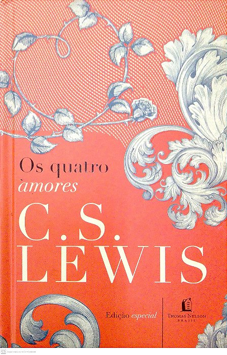 Livro os Quatro Amores Autor Lewis, C. S. (2017) [seminovo]