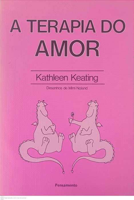 Livro a Terapia do Amor Autor Keating, Kathleen [usado]