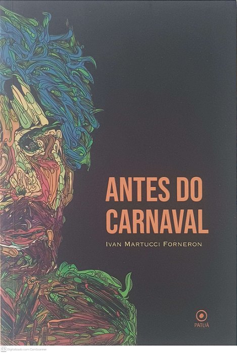 Livro Antes do Carnaval Autor Forneron, Ivan Martucci (2025) [usado]