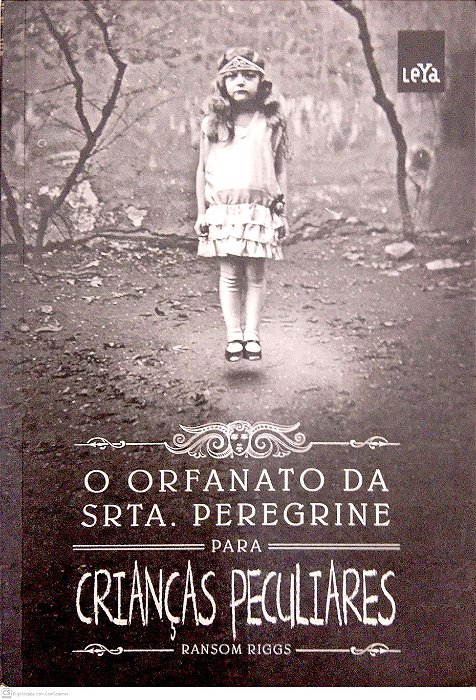 Livro o Orfanato da Srta. Peregrine para Crianças Peculiares [crianças Peculiares; 1] Autor Riggs, Ransom (2015) [usado]