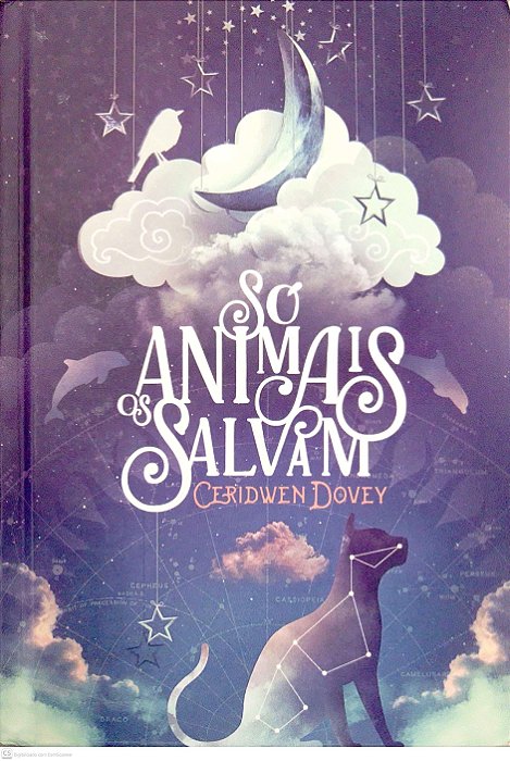 Livro Só os Animais Salvam Autor Dovey, Ceridwen (2017) [seminovo]