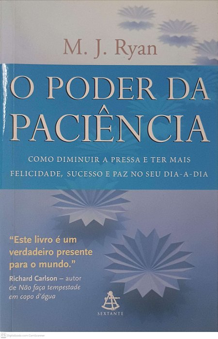 Livro o Poder da Paciência Autor Ryan, M. J. (2006) [usado]