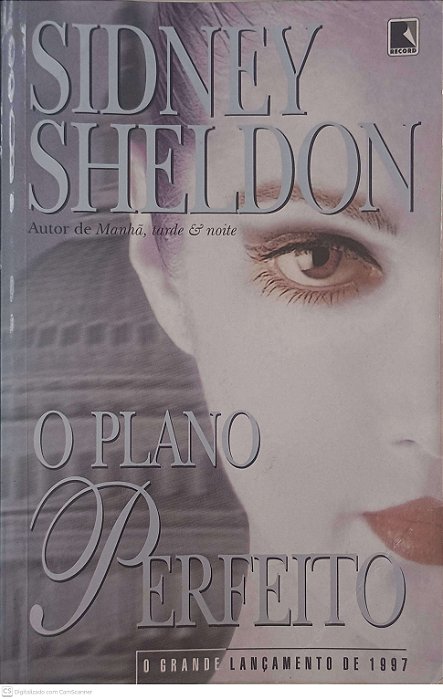 Livro o Plano Perfeito Autor Sheldon, Sidney (2008) [usado]