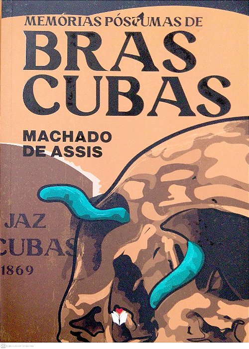 Livro Memórias Póstumas de Brás Cubas Autor Assis, Machado de (2022) [seminovo]