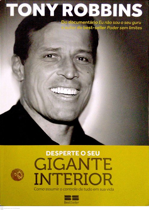 Livro Desperte o seu Gigante Interior: Como Assumir o Controle de Tudo em sua Vida Autor Robbins, Tony (2021) [usado]