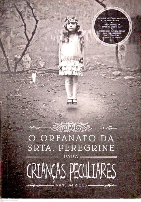 Livro o Orfanato da Srta. Peregrine para Crianças Peculiares [crianças Peculiares; 1] Autor Riggs, Ramson (2015) [usado]