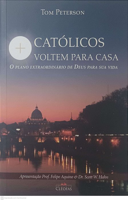Livro Católicos Voltem para Casa Autor Peterson, Tom (2014) [usado]