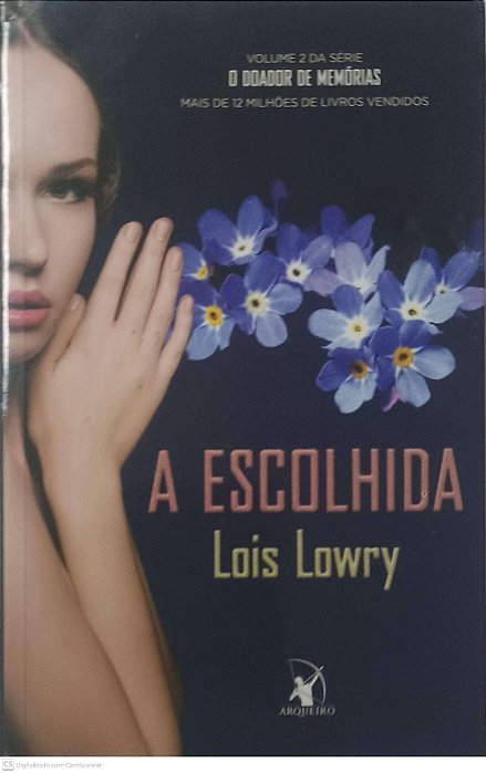 Livro a Escolhida Autor Lowry, Lois (2014) [usado]