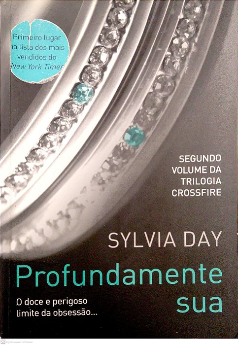 Livro Profundamente sua [crossfire; 2] Autor Day, Sylvia (2012) [usado]