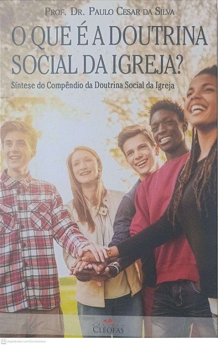 Livro o que é a Doutrina Social da Igreja? Autor Silva, Paula Cesar da (2016) [usado]