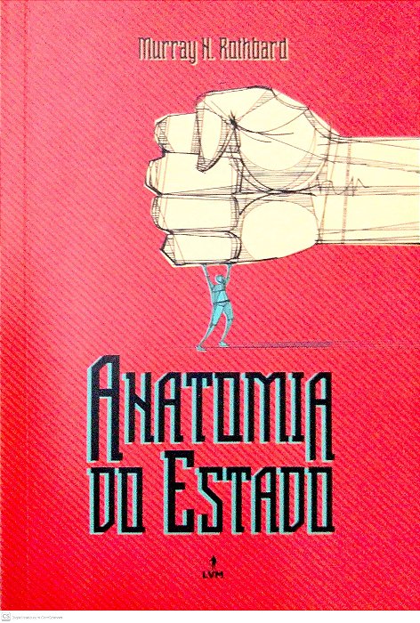Livro Anatomia do Estado Autor Rothbard, Murray H. (2018) [usado]