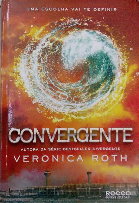 Livro Convergente [divergente; 3] Autor Roth, Veronica (2014) [usado]