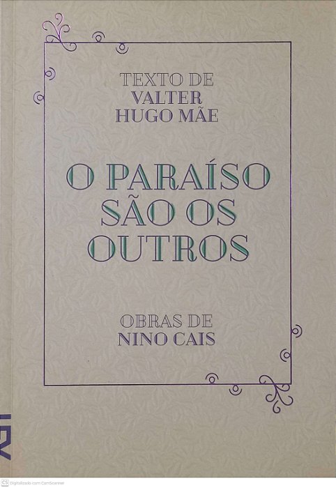 Livro o Paraiso São os Outros Autor Mãe, Valter Hugo (2014) [usado]