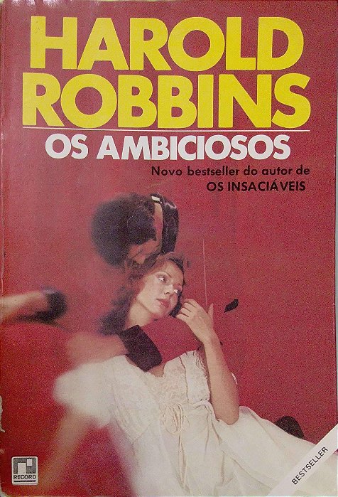 Livro os Ambiciosos Autor Hobbins, Harold (1979) [usado]