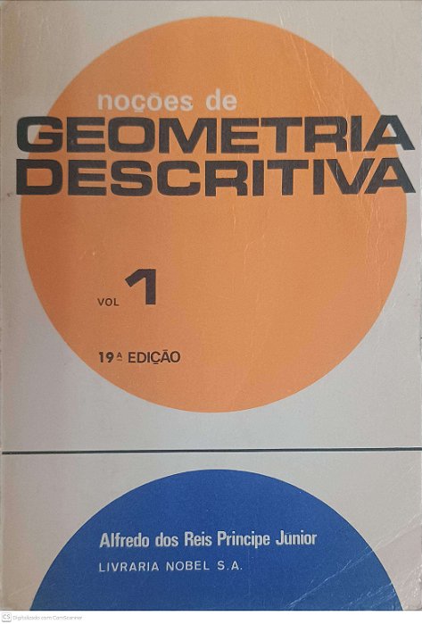 Livro Noções de Geometria Descritiva Vol 1 Autor Junior, Alfredo dos Reis Principe (1972) [usado]