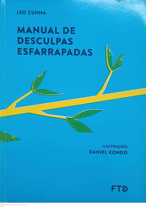 Livro Manual de Desculpas Esfarrapadas Autor Cunha, Leo (2014) [usado]