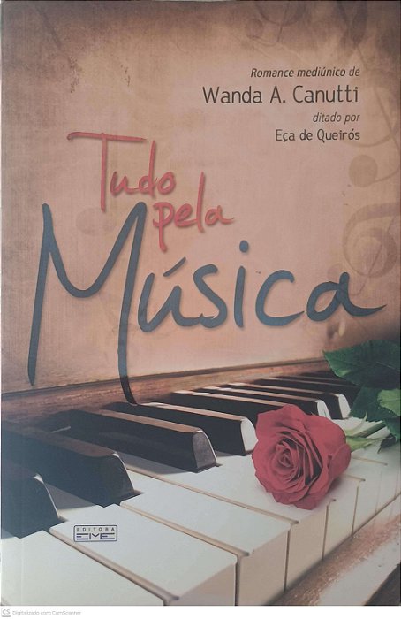 Livro Tudo pela Musica Autor Canutti, Wanda A. (2011) [usado]